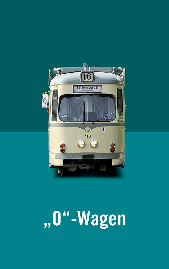 Der "O"-Wagen